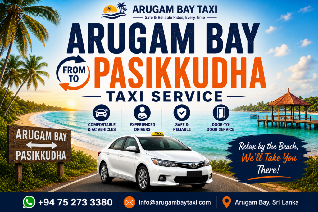 Arugam Bay to Pasikkudah Taxi